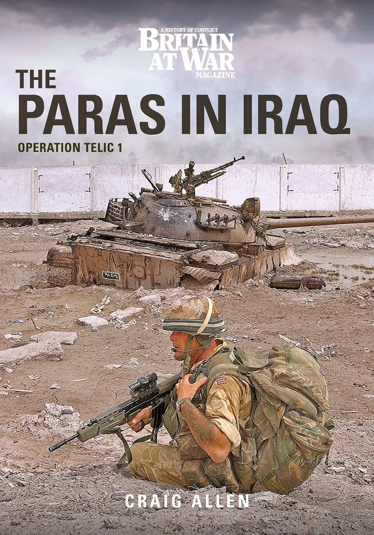 The Paras In Iraq Operation Telic 1 Craig Allen