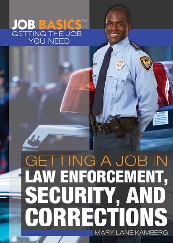 Getting A Job In Law Enforcement Security And Corrections Marylane Kamberg