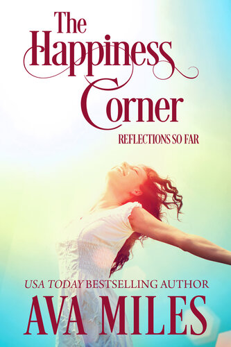 The Happiness Corner Reflections So Far Ava Miles