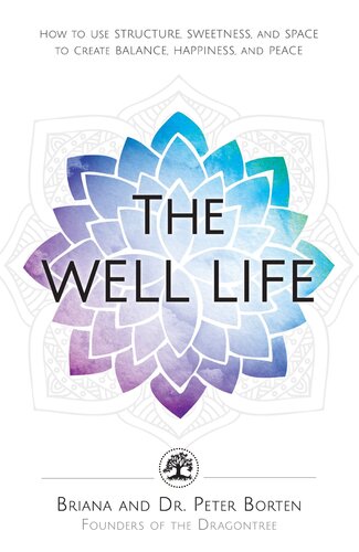 The Well Life Briana Borten Peter Borten