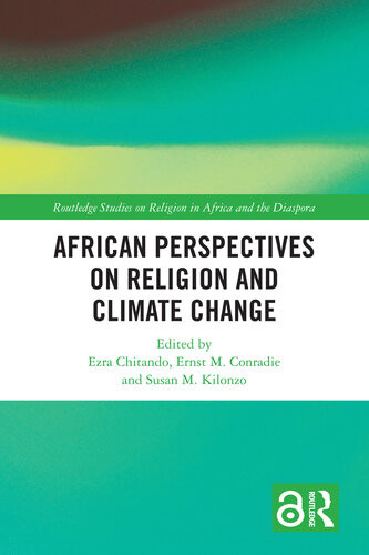African Perspectives On Religion And Climate Change Ezra Chitando