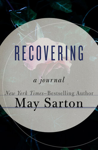 Recovering A Journal May Sarton