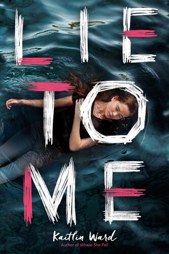Lie To Me Kaitlin Ward