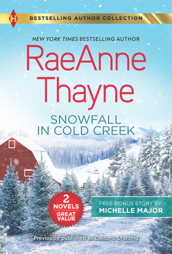Snowfall In Cold Creek A Deal Made In Texas Raeanne Thayne