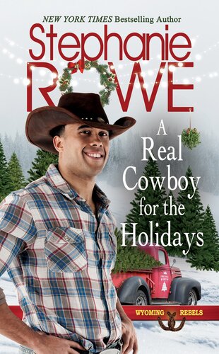 A Real Cowboy For The Holidays Stephanie Rowe