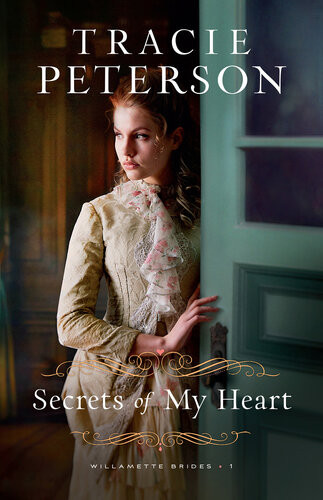 Secrets Of My Heart Tracie Peterson