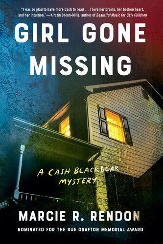 Girl Gone Missing A Cash Blackbear Mystery Marcie R Rendon