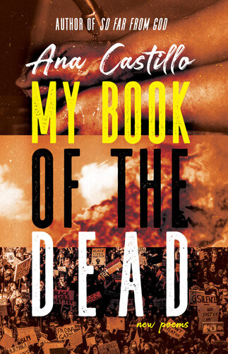 My Book Of The Dead New Poems Ana Castillo