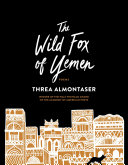 The Wild Fox Of Yemen Threa Almontaser