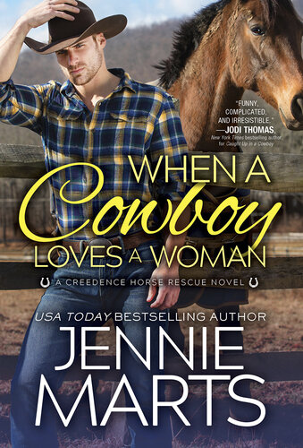 When A Cowboy Loves A Woman Creedence Horse Rescue 2 Jennie Marts