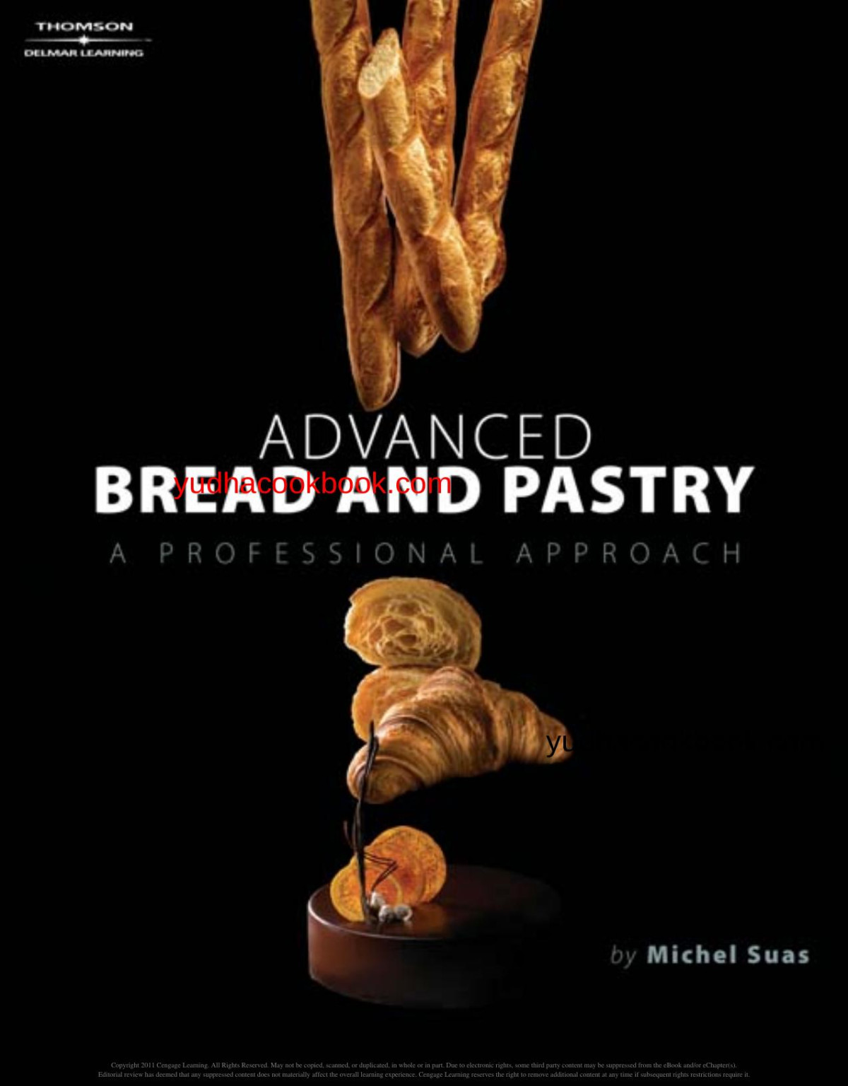 Advanced Bread And Pastry A Professional Approach 1st Edition Michel Suas