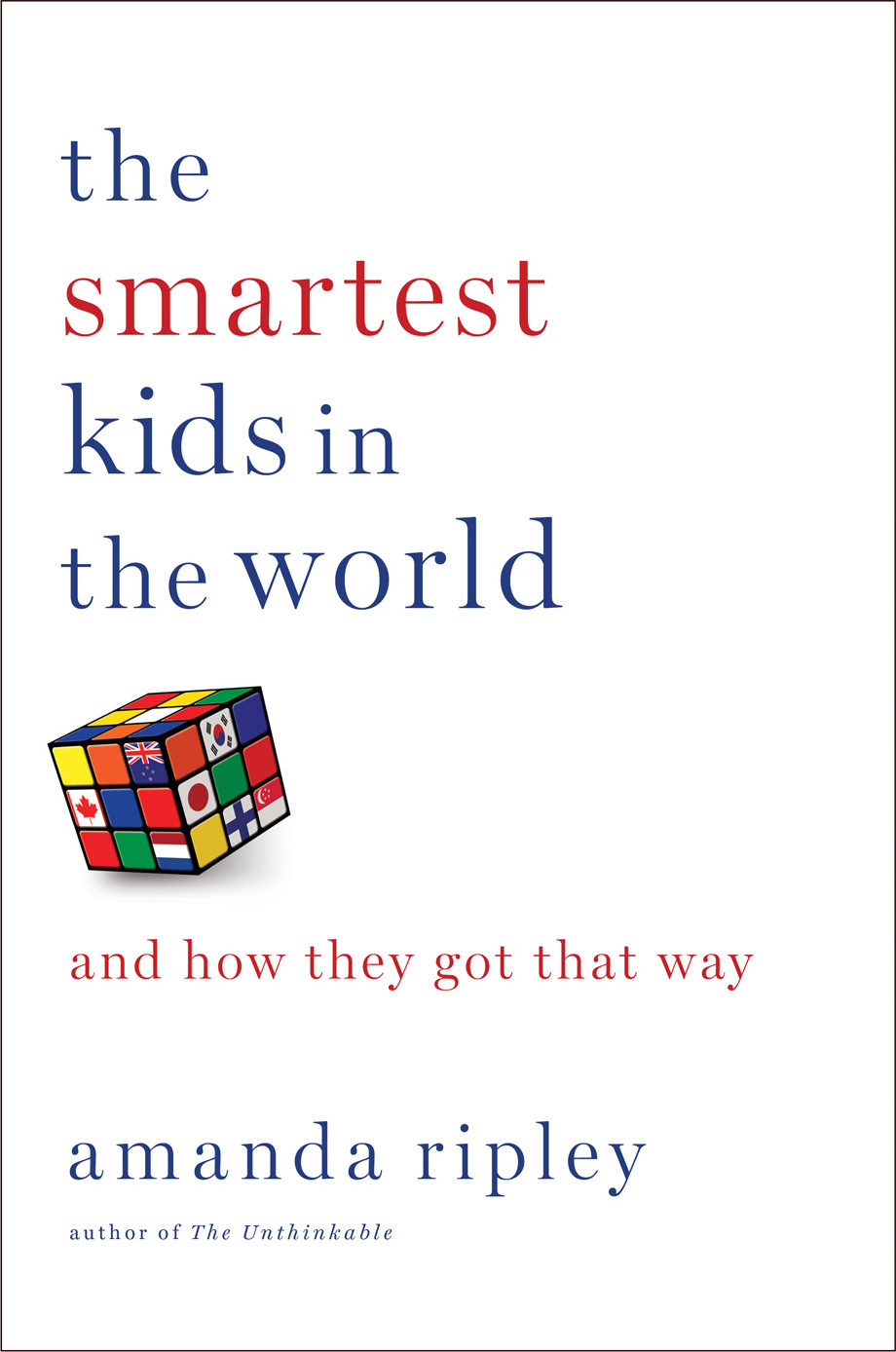 The Smartest Kids In The World And How They Got That Way Amanda Ripley