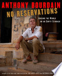 No Reservations Around The World On An Empty Stomach 1st Edition Anthony Bourdain