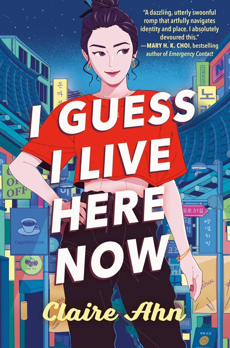 I Guess I Live Here Now Claire Ahn