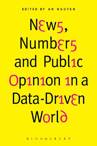 News Numbers And Public Opinion In A Datadriven World An Nguyen