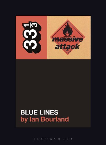 Massive Attacks Blue Lines 1st Edition Ian Bourland