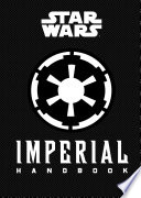Star Wars Imperial Handbook Star Wars Handbook Book About Star Wars Series Star Wars Chronicle Wallace