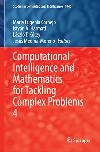 Computational Intelligence And Mathematics For Tackling Complex Problems 4 Mara Eugenia Cornejo