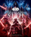 Star Wars The Secrets Of The Sith Marc Sumerak