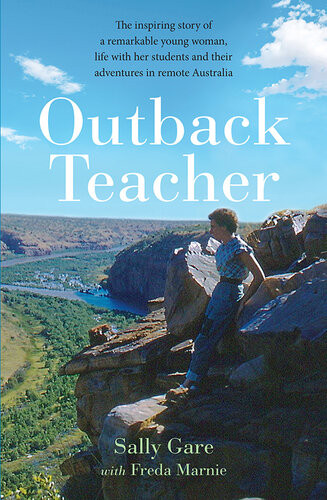Outback Teacher Sally Gare Freda Marnie
