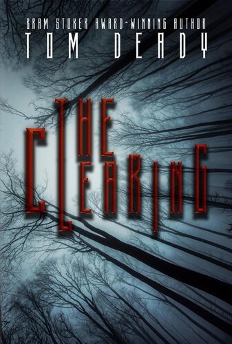 The Clearing Tom Deady