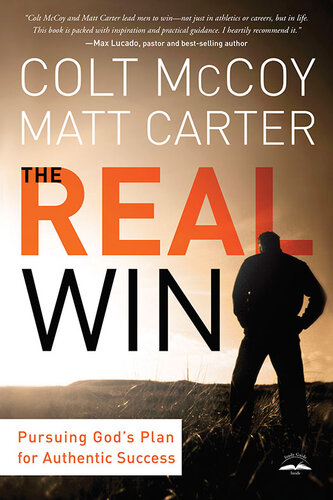 The Real Win Pursuing Gods Plan For Authentic Success Colt Mccoy