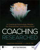 Coaching Researched A Coaching Psychology Reader For Practitioners And Researchers Jonathan Passmore