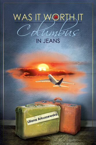 Was It Worth It Columbus In Jeans Liliana Arkuszewska
