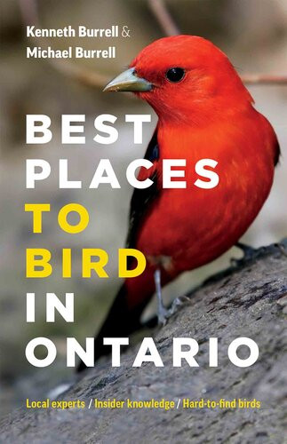 Best Places To Bird In Ontario Kenneth Burrell Michael Burrell