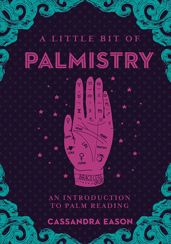 A Little Bit Of Palmistry An Introduction To Palm Reading Cassandra Eason