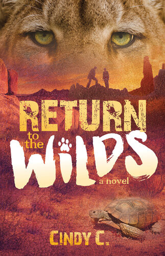 Return To The Wilds A Novel Cindy C