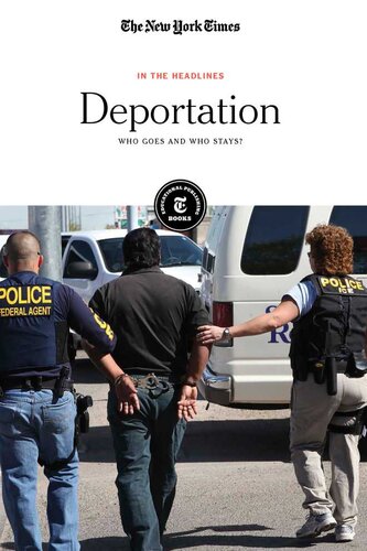Deportation Who Goes And Who Stays The New York Times Editorial Staff