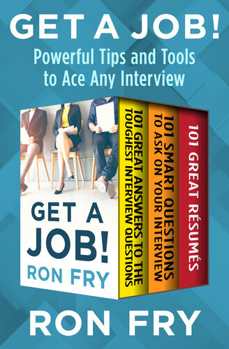 Get A Job Powerful Tips And Tools To Ace Any Interview Ron Fry