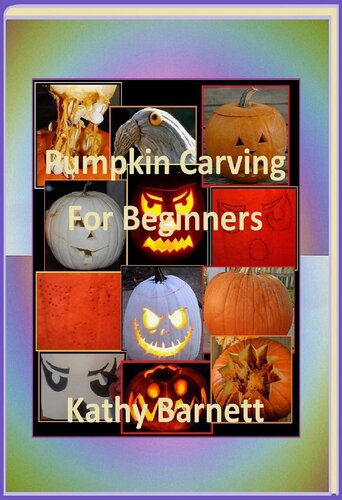 Pumpkin Carving For Beginners Kathy Barnett