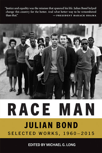 Race Man Selected Works 19602015 Julian Bond
