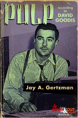 Pulp According To David Goodis Jay A Gertzman