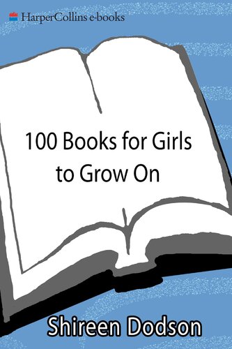 100 Books For Girls To Grow On Shireen Dodson