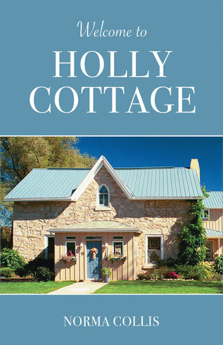 Welcome To Holly Cottage Norma Collis