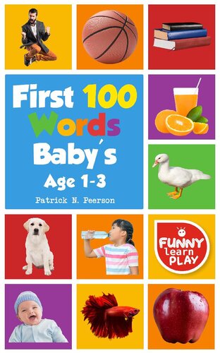 First 100 Words For Bright Minds Sharpening Skillsfirst 100 Words Toddler Eyecatchy Photographs Awesome For Learning Vocabulary Patrick N Peerson
