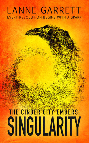 The Cinder City Embers Singularity Lanne Garrett