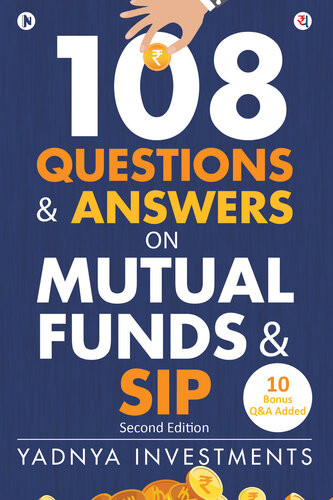 108 Questions Answers On Mutual Funds Sip Yadnya Investments