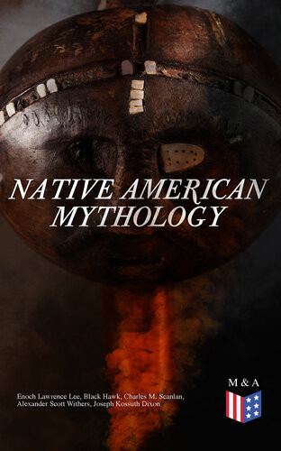 Native American Mythology Myths Legends Of Cherokee Iroquois Navajo Siouan And Zui Lewis Spence