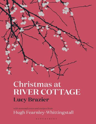 Christmas At River Cottage 1st Edition Hugh Fearnleywhittingstall