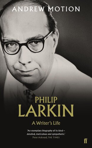 Philip Larkin A Writers Life Andrew Motion