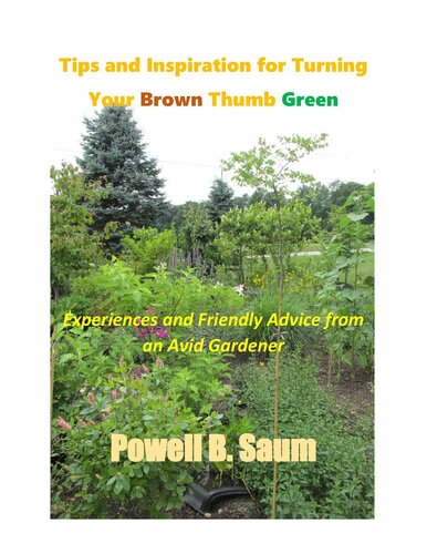 Tips And Inspiration For Turning Your Brown Thumb Green Powell Saum
