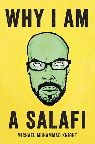 Why I Am A Salafi Michael Muhammad Knight