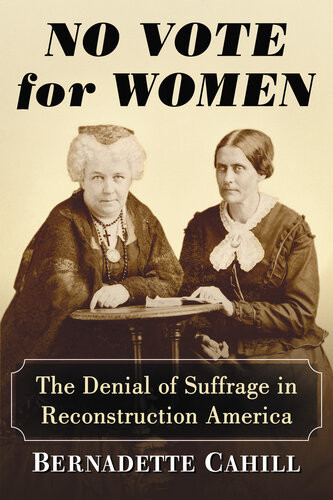 No Vote For Women Bernadette Cahill
