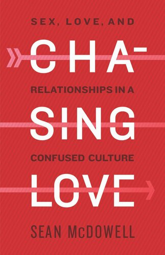 Chasing Love Sean Mcdowell