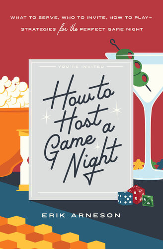 How To Host A Game Night Erik Arneson