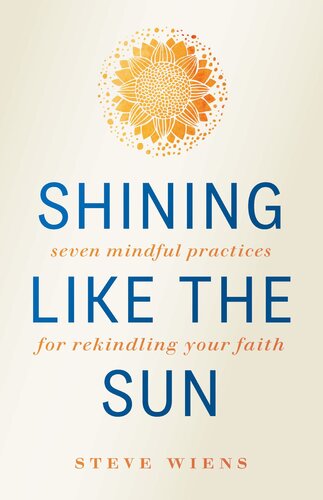 Shining Like The Sun Steve Wiens